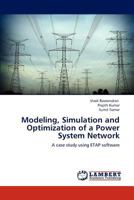 Modeling, Simulation and Optimization of a Power System Network 365924497X Book Cover