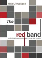 The Red Band: Helping Engaged and Married Honor God in Their Sexuality 1632682680 Book Cover
