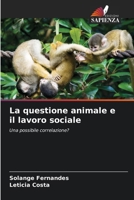 La questione animale e il lavoro sociale (Italian Edition) 6207138554 Book Cover