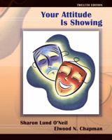 Your Attitude is Showing: Primer of Human Relations 0023214910 Book Cover