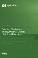 Feeding Strategies and Nutritional Quality of Animal Products 3036590048 Book Cover