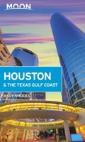 Moon Houston & the Texas Gulf Coast 1640494006 Book Cover