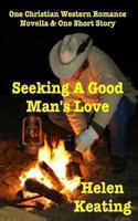 Seeking a Good Man's Love 1492764345 Book Cover