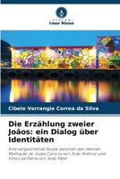Die Erzählung zweier Joãos: ein Dialog über Identitäten (German Edition) 6209567282 Book Cover