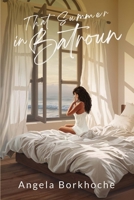 That Summer in Batroun B0F54LLR89 Book Cover