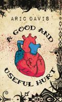 Good and Useful Hurt, A 161218202X Book Cover