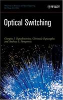 Optical Switching (Wiley Series in Microwave and Optical Engineering) 0471685968 Book Cover