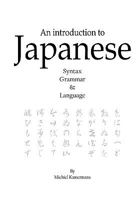An Introduction To Japanese   Syntax, Grammar & Language 9081507117 Book Cover