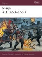 Ninja AD 1460-1650 (Warrior) 1841765252 Book Cover