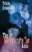 The Witch's Kiss 1628307501 Book Cover