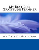 My Best Life Gratitude Planner 197845502X Book Cover
