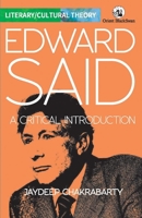 Edward Said: A Critical Introduction 9354425933 Book Cover