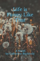 Life is Funny Like That B0CPM2Q4MM Book Cover