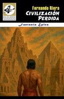 Civilización perdida (Spanish Edition) B0GR5RWVS2 Book Cover