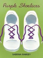Purple Shoe Laces 1635682703 Book Cover
