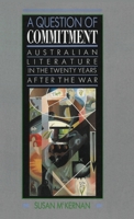 A Question of Commitment: Australian Literature in the Twenty Years After the War 0367717336 Book Cover