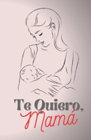 Te Quiero Mamá: Mamá cuentame tu vida,Rellena el libro Quiero Conocerte Mejor,Preguntas para Madre en 44 paginas.Día de la Madre Cumpleaños.regalo original y personalizado para mamá. B093CFK6NG Book Cover