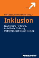 Inklusion: Idealistische Forderung Individuelle Forderung Institutionelle Herausforderung 3170302841 Book Cover