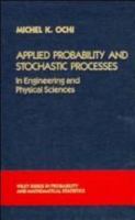 Applied Probability and Stochastic Processes in Engineering and Physical Sciences (Probability & Mathematical Statistics) 0471857424 Book Cover