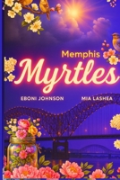 Memphis Myrtles B0FRYXDHCV Book Cover