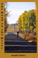 The Road to the River B08NF34CP5 Book Cover