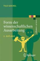 Form der wissenschaftlichen Ausarbeitung: Studienarbeit, Diplomarbeit, Dissertation, Konferenzbeitrag (eXamen.press) (German Edition) 364213906X Book Cover