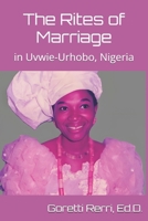 The Rites of Marriage in Uvwie-Urhobo, Nigeria B0GHJ9KCQ4 Book Cover