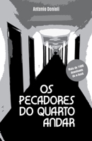 OS Pecadores Do Quarto Andar B0BXNDNSPF Book Cover
