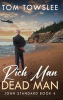 Rich Man Dead Man (John Standard) 4824194601 Book Cover