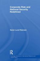 Corporate Risk and National Security Redefined (Routledge Advances in International Relations and Global Politics) 1032928891 Book Cover