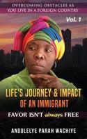 Life's Journey and Impact of an Immigrant 1545628025 Book Cover