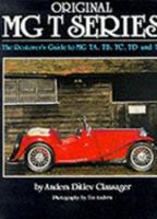 Original MG T Series: The Restorer's Guide to MG TA, TB, TC, TD and TF 1870979060 Book Cover