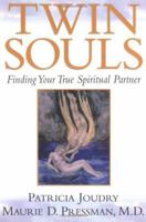 Twin Souls: Finding Your True Spiritual Partner 051770059X Book Cover