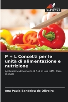 P + L Concetti per le unità di alimentazione e nutrizione (Italian Edition) 6208109299 Book Cover