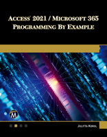 Access 2021 / Microsoft 365 Programming by Example 1683928415 Book Cover