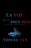 La voz de los doce d�as B08HJ536XW Book Cover