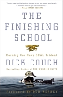 The Finishing School: Earning the Navy SEAL Trident 1400046548 Book Cover