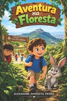 Aventura na Floresta: Livro Infantil 1730785840 Book Cover