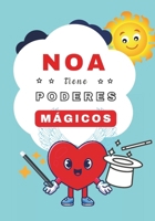 Noa tiene Poderes Mágicos: Cuentos personalizados (Cuentos personalizados con nombre) (Spanish Edition) B0CM4959NR Book Cover