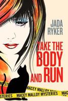 Take the Body and Run 1518872611 Book Cover