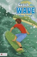 Catch the Wave 1629029114 Book Cover
