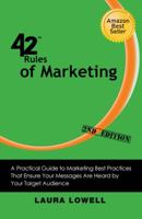 42 Rules of Marketing: A Funny Practical Guide with the Quick and Easy Steps to Success 1607730928 Book Cover
