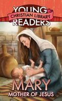 Mary, Mother of Jesus 1577486536 Book Cover