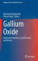 Gallium Oxide: Materials Properties, Crystal Growth, and Devices 3030371522 Book Cover