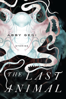 The Last Animal 1619024373 Book Cover