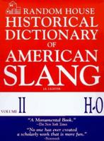Random House Historical Dictionary of American Slang, Volume II, H-O (Random House Historical Dictionary of American Slang) 067943464X Book Cover
