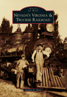 Nevada's Virginia & Truckee Railroad 1467131059 Book Cover