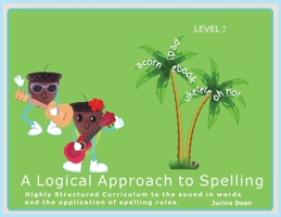 The Logical Approach to Spelling Level 2 1068721154 Book Cover