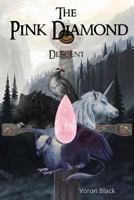 The Pink Diamond: Descent 1723718416 Book Cover