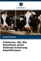 Faktoren, die die Annahme einer Viehversicherung beeinflussen 6204023225 Book Cover